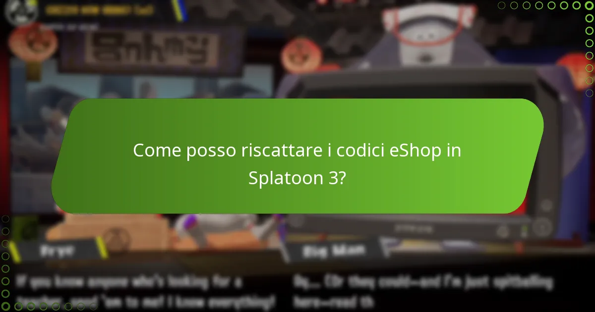 Come posso riscattare i codici eShop in Splatoon 3?