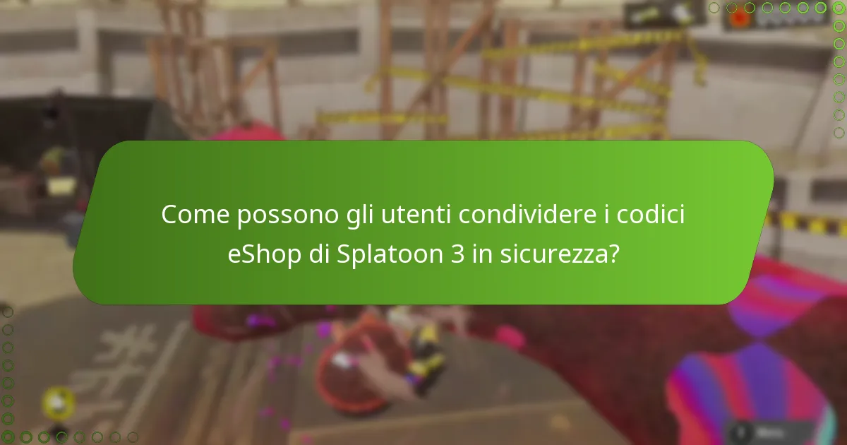 Quali rischi sono associati alla condivisione dei codici eShop per Splatoon 3?