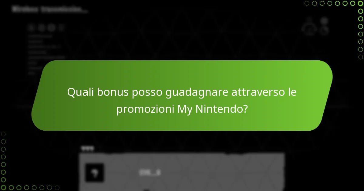 Quali bonus posso guadagnare attraverso le promozioni My Nintendo?