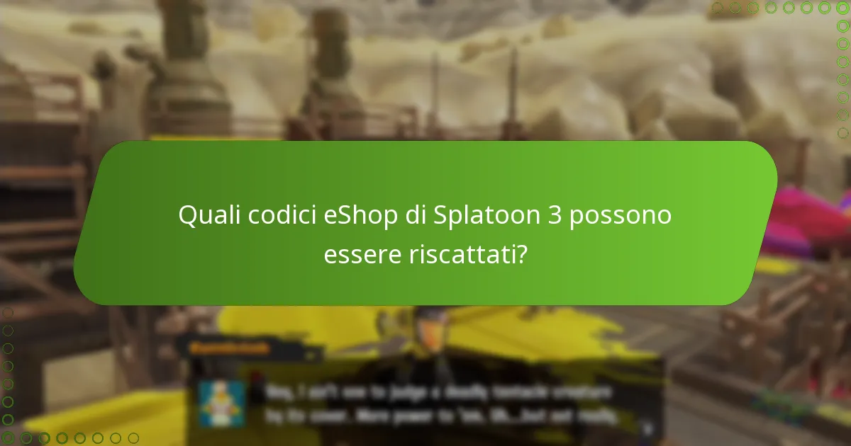 Quali codici eShop di Splatoon 3 possono essere riscattati?
