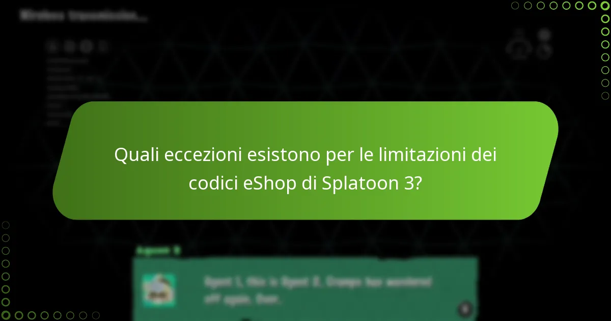Quali eccezioni esistono per le limitazioni dei codici eShop di Splatoon 3?