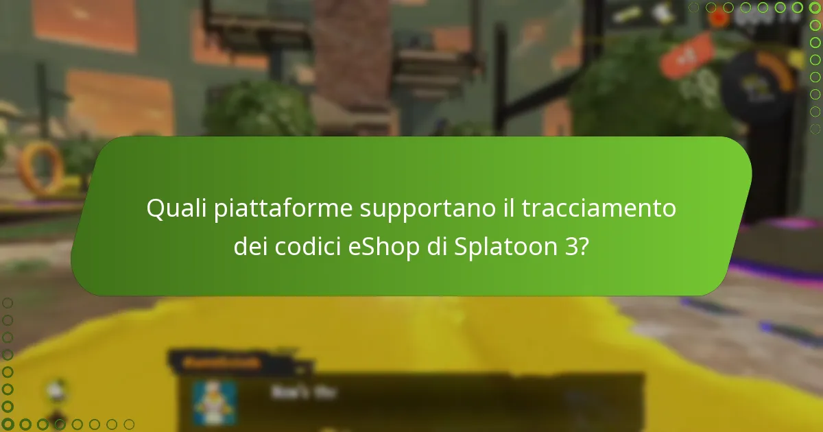 Quali sono i problemi comuni con il tracciamento dei codici eShop di Splatoon 3?