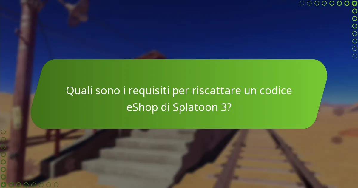 Quali suggerimenti possono aiutare a garantire un riscatto riuscito del codice eShop di Splatoon 3?