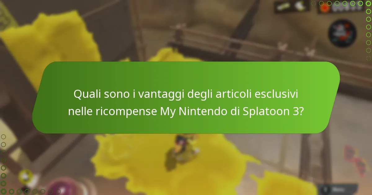 Quali sono i vantaggi degli articoli esclusivi nelle ricompense My Nintendo di Splatoon 3?